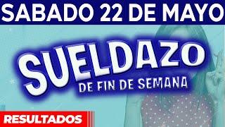 Sorteo Sueldazo del Sábado 22 de Mayo del 2021