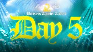 RCCG THE CITY BREED || BELIEVERS' COUNTER CULTURE || GET BACK TO BETHEL || DAY 5