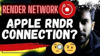  RENDER NETWORK: APPLE $RNDR CONNECTION??? 