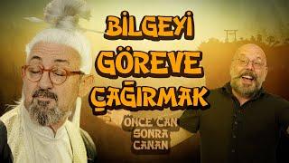 Bilgeyi Göreve Çağırmak I Önce Can Sonra Canan 301.Bölüm