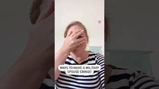 How to break a military spouse