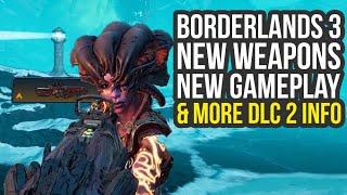 Borderlands 3 DLC 2 Gameplay, New Weapons & Way More New Info (BL3 DLC 2)