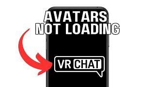 HOW TO FIX VRCHAT AVATARS NOT LOADING 2024! (FULL GUIDE)