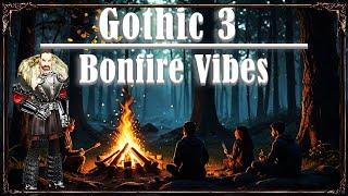 Bonfire Vibes - Relaxing Ambient | Gothic 3 Music and Ambience