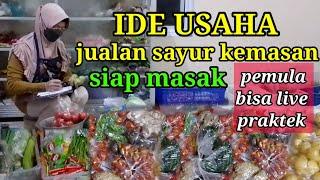 USAHA jualan sayur kemasan plastik siap masak sampai matang#vlogsayurkeliling