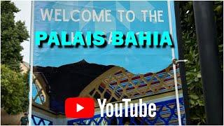 #5 VLOG VISITE du PALAIS BAHIA MARRAKECH