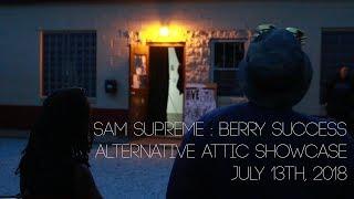 Alternative Attic: Sam Supreme - 'Berry Success' (Showcase)