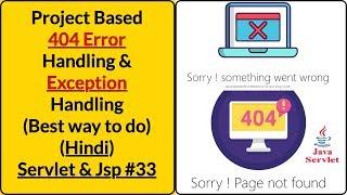 404 Error Handling | Exception Handling  in Jsp | Project based error handling | Servlet #33