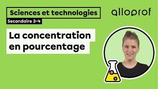 La concentration en pourcentage | Sciences et technologies | Alloprof