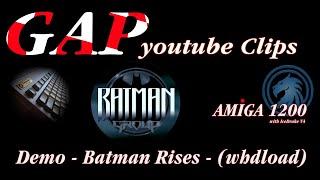 Amiga 1200 - Batman Rises Demo
