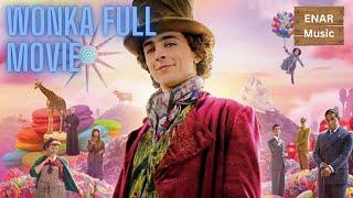 Wonka Full Movie | One Away From 1.8K Subscribers!!!