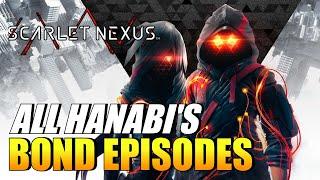Scarlet Nexus - All Hanabi's Bond Episodes Guide (To Run Together Trophy / Achievement Guide)
