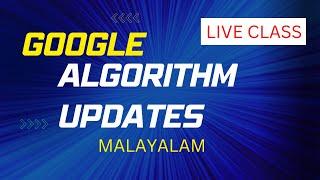 Google Algorithm Updates - Live Malayalam Class