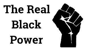 The Real Black Power Is Mind Power