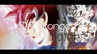 Dragon ball super - {ASMV} || Strongest Mortal