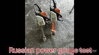 Test drive the Russian (orange) power gouge.