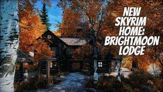 New Skyrim Home: Brightmoon Lodge For Xbox and PC (AE/SE)