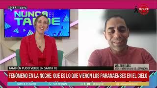 Qué es el fenómeno que pudo verse en el cielo de Paraná y Santa Fe - Walter Elías 10/03/25