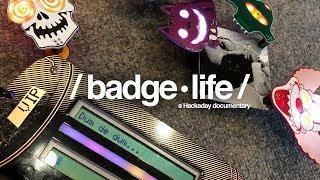 BadgeLife - A Hackaday Documentary