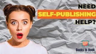 Need Self-Publishing Guidance? Books to Hook Publishing Can Help!