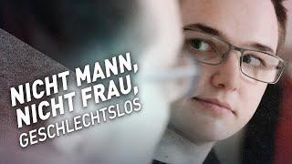 Nicht Mann, nicht Frau - geschlechtslos | Close Up | doku