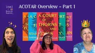 ACOTAR Overview Ep 2 - Part 1 | Court of Bookish Queens Podcast