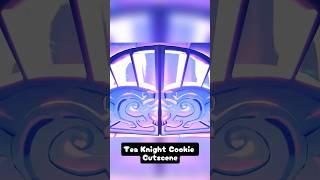 Tea Knight Cookie Cutscene #cookierunkingdom #crk #shorts #fyp