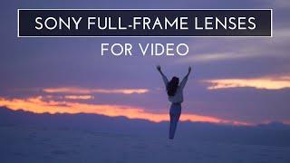 Sony Full Frame Lenses for Video