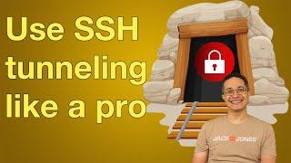 Mastering SSH Tunneling: Best Tips & Tricks (2024)