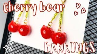 How to make CHERRY BEAR EARRINGS