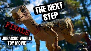 Jurassic World Toy Movie:  The Next Step (Finale!).