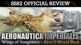 SS82 OFFICIAL REVIEW / UNBOXING Aeronautica Imperialis + Rynn's World Book