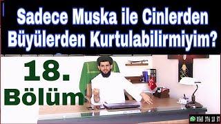 Muska ile Cinlerden Büyülerden Kurtulabilir miyim (18)