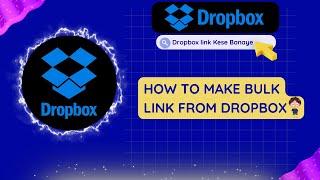 Dropbox Bulk Image Link Kese Banaye | How to Make Bulk Link from Dropbox | #dropbox #imagelink