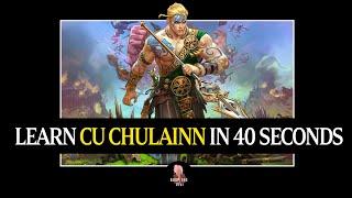 HOW TO PLAY CU CHULAINN IN 40 SECONDS - QUICK SMITE GOD GUIDE