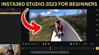 Insta360 Studio 2023 | Beginners Editing Tutorial