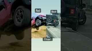 Rad thar VS Black thar #thar #trending #ktm #bwm #Radthar #Blackthar #whatsappstatus #4x4 #ytshorts