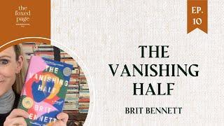 Lecture 10: Brit Bennett’s The Vanishing Half parts 1, 2 & 3