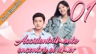 【Sub Español】 Accidentalmente encontré el amor EP01 | I Accidentally Found Love | |一不小心捡到爱