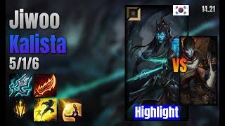 Jiwoo Adc Kalista vs Jhin lol KR solo rank Highlight 14.21