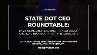 TRB Session |  Envisioning And Realizing The Next Era Of America’s Transportation Infrastructure