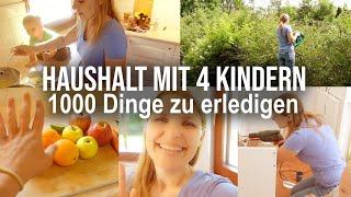 Haushalt mit 4 Kindern - 1000 Dinge zu erledigen