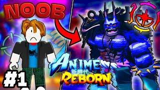 Spending 50 HOURS on Anime Reborn to Become OVERPOWERED | Noob To Pro Ep.1