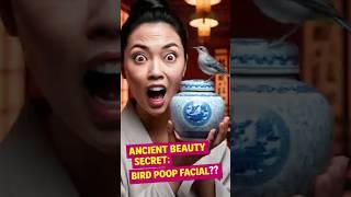 ANCIENT CHINESE BEAUTY SECRET: BIRD POOP FACIAL?!  YOU WON'T BELIEVE THIS!