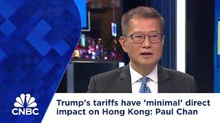 Trump's tariffs have 'minimal' direct impact on Hong Kong: Paul Chan