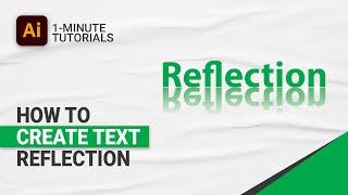 How to Create Text Reflection in Adobe Illustrator