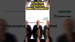 Is TikTok Good for Small Business?