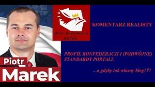 Profil Konfederacji i (podwójne) standardy portali | Piotr Marek