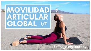 MOVILIDAD ARTICULAR GLOBAL | DÍA 1 CHALLENGE PHYSIOWODS