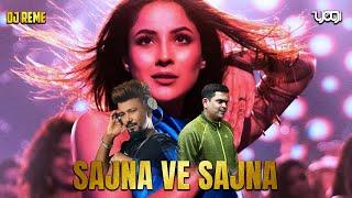 SAJNA VE SAJNA X DJ REME X DJ YOGI X HIP HOP REMIX